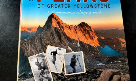 Select Peaks of Greater Yellowstone—A Mountaineering History and Guide: A Review